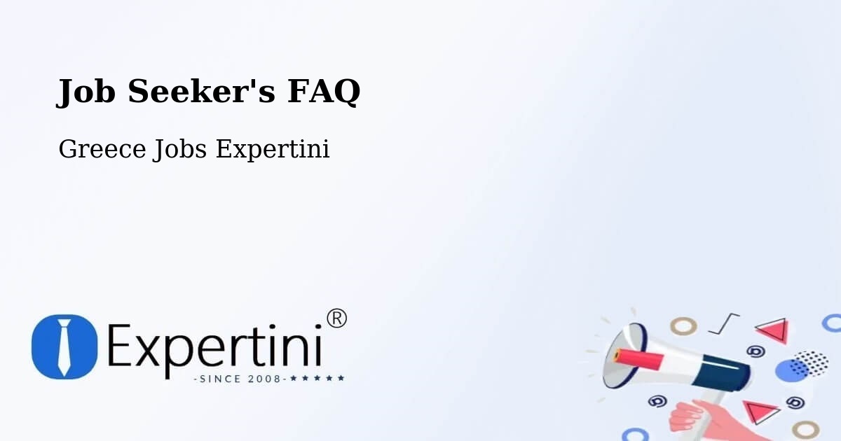 Job Seeker FAQ – Pýrgos - Greece Jobs Expertini